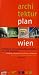 Architekturplan Wien: Architektur und Landschaftsarchitektur von 1900 bis heute. Mit Register nach Epochen, Typen und PlanerInnen bei Bücher zum Namen: 31jlh%2Bi6qNL._SL75_