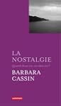 La nostalgie : Quand donc est-on chez...