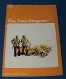 The two dingoes; [and], The grizzly bear