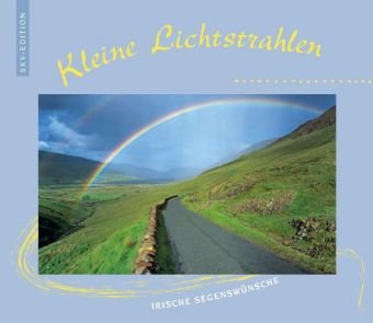 Irische Segensw�nsche - Kleine Lichtstrahlen