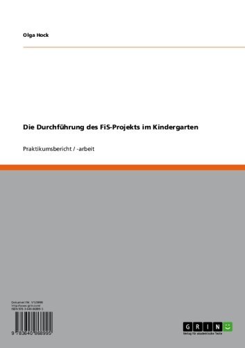 Die Durchführung des FiS-Projekts im Kindergarten (German Edition)