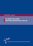 To assist the court : third party interventions in the UK