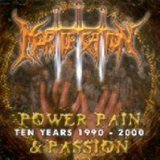 Power,Pain & Passion,1990-2000