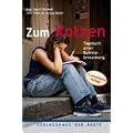 Zum Kotzen: Tagebuch einer Bulimie-Erkrankung