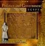 Politics and Government in Ancient Egypt (Primary Sources of Ancient Civilizations)