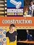 Construction (Discovering Careers for Your Future)
