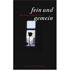Fein und gemein: Rachegeschichten