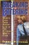 Breaking and Entering: Women Cops Talk About Life in the Ultimate Men's Club