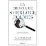 La ciencia de Sherlock Holmes de E. J. Wagner