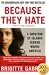 Because They Hate: A Survivor of Islamic Terror Warns America