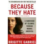 BECAUSE THEY HATE: A Survivor of Islamic Terror Warns America