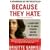 BECAUSE THEY HATE: A Survivor of Islamic Terror Warns America