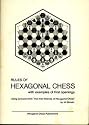 Rules of Hexagonal Chess: With Examples of the First Openings