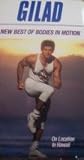 Gilad - The New Best of Bodies in Motion [VHS]