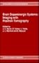 Brain Dopaminergic Systems: Imaging with Positron Tomography (Developments in Nuclear Medicine)