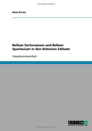 Bellum Sertorianum und Bellum Spartacium in den Historien Sallusts