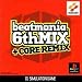 beatmania 6thMIX + CORE REMIX