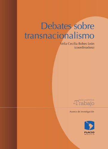 Debates sobre transnacionalismo (Spanish Edition)