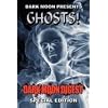 Dark Moon presents: GHOSTS!