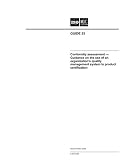 ISO/IEC Guide 53:2005, Conformity assessment - Guidance on the use of an organizations quality management system in product certification