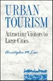 Urban tourism : attracting visitors to large cities