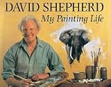 David Shepherd : my painting life