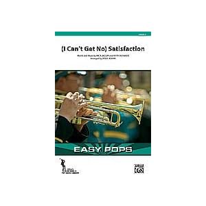 Click here to buy (I Can't Get No) Satisfaction Conductor Score and Parts Marching Band Words and music by Mick....