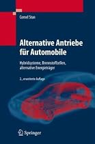 Alternative Antriebe f&uuml;r Automobile: Hybridsysteme, Brennstoffzellen, alternative Energietr&auml;ger