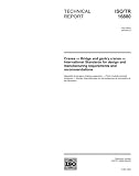 ISO/TR 16880:2004, Cranes - Bridge and gantry cranes - International Standards for design and manufacturing requirements and recommendations