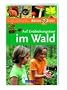 Auf Entdeckungstour im Wald. Nature Scout