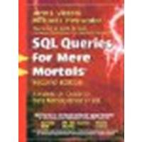SQL Queries for Mere Mortals: A Hands-On Guide to Data Manipulation in SQL by Viescas, John L., Hernandez, Michael J. [Addison-Wesley Professional, 2007] (Paperback) 2nd Edition [Paperback]