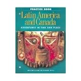 latin america and canada practice book adventures in time and place