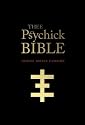 THEE PSYCHICK BIBLE: A New Testameant