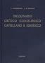 Diccionario Cr�tico Etimol�gico de la Lengua Espa�ola 6 vols