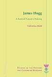 James Hogg : a bard of nature's making