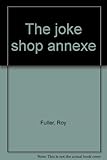 The joke shop annexe