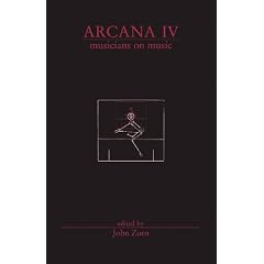 Arcana IV: Musicians on Music