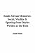South African Memories: Social, Warlike & Sporting from Diaries Written at the Time