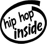 Hip Hop Inside Vinyl Graphic Sticker Decal