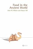Food in the Ancient World (Ancient Cultures)