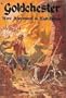 Goldchester: More adventures in high fantasy