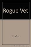 Rogue vet