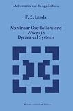 Nonlinear Oscillations and Waves in Dynamical Systems (Mathematics and Its Applications (closed))