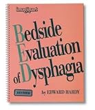Bedside Evaluation of Dysphagia (BED), Revised, by Edward Hardy