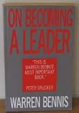 On Becoming A Leader: The Leadership Classic--Updated And Expanded