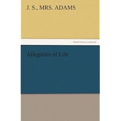 Allegories of Life