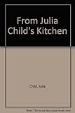 From Julia Child's kitchen