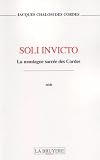 Soli Invicto : La Montagne sacr�e des Cordes
