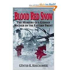 Blood Red Snow: The Memoirs of a German Soldier on the Eastern Front