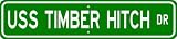 USS TIMBER HITCH AGM 17 Street Sign - Navy